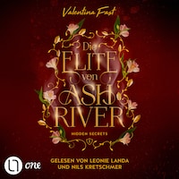 Hidden Secrets - Die Elite von Ashriver, Teil 1 (Ungekürzt)