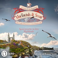 Spurensuche in den Highlands - MacTavish & Scott - Die Lady Detectives von Edinburgh, Folge 14 (Ungekürzt)
