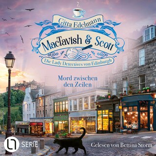 Mord zwischen den Zeilen - MacTavish & Scott - Die Lady Detectives von Edinburgh, Folge 15 als Hörbuch