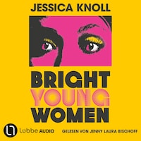 Bright Young Women (Ungekürzt)