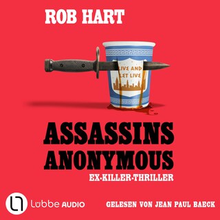 Assassins Anonymous - Ein Ex-Killer-Thriller als Hörbuch