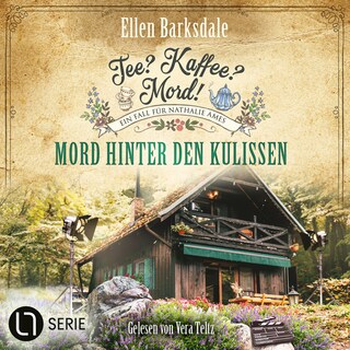 Mord hinter den Kulissen - Nathalie Ames ermittelt. Tee? Kaffee? Mord!, Folge 35 als Hörbuch