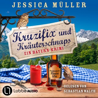 Kruzifix und Kräuterschnaps - Hauptkommissar Hirschberg, Teil 8 als Hörbuch