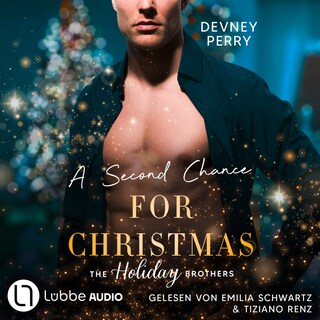 A Second Chance for Christmas - Die Holiday-Brothers-Reihe, Teil 3 als Hörbuch