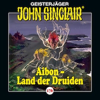 John Sinclair, Folge 176: Aibon - Land der Druiden