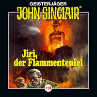 John Sinclair, Folge 178: Jiri, der Flammenteufel