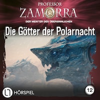 Professor Zamorra, Folge 12: Die Götter der Polarnacht