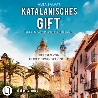 Katalanisches Gift - Xavi Puig & Carlota Lozano ermitteln, Teil 2 als Hörbuch