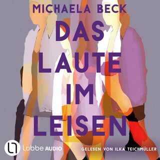Das Laute im Leisen als Hörbuch