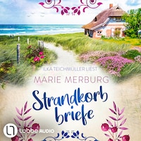 Strandkorbbriefe - Nordsee-Reihe, Teil 2 (Ungekürzt)