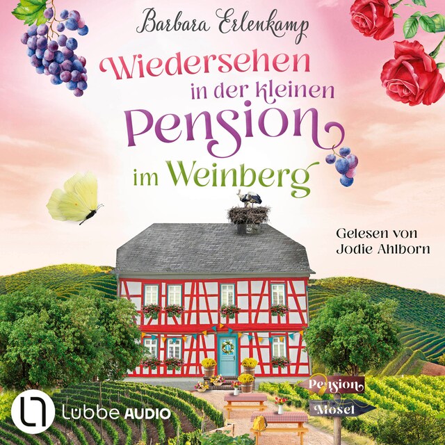 Buchcover für Wiedersehen in der kleinen Pension im Weinberg - Die Moselpension-Reihe, Teil 3 (Ungekürzt)