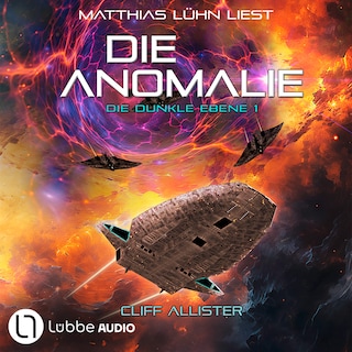 Die Anomalie - Die dunkle Ebene, Teil 1 als Hörbuch