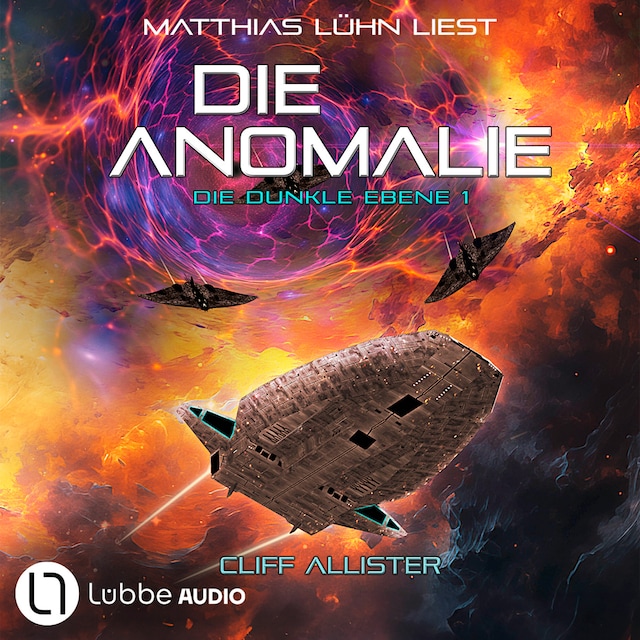 Copertina del libro per Die Anomalie - Die dunkle Ebene, Teil 1 (Ungekürzt)