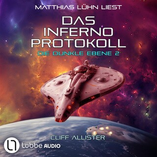 Das Inferno Protokoll - Die dunkle Ebene, Teil 2 als Hörbuch
