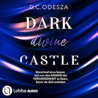 DARK divine CASTLE - Dark Castle, Teil 7 (Ungekürzt)