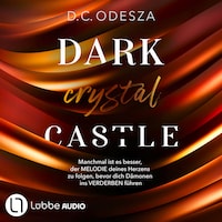 DARK crystal CASTLE - Dark Castle, Teil 8 (Ungekürzt)