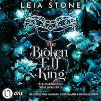 The Broken Elf King - Chroniken von Avalier, Teil 2 (Ungekürzt)