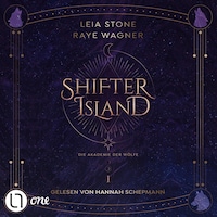 Die Akademie der Wölfe - Shifter Island, Teil 1 (Gekürzt)