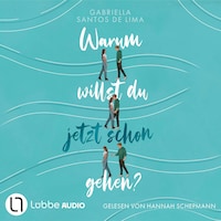 Warum willst du jetzt schon gehen? (Ungekürzt)