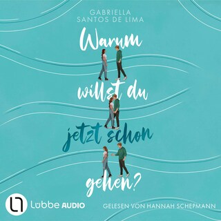 Warum willst du jetzt schon gehen? als Hörbuch