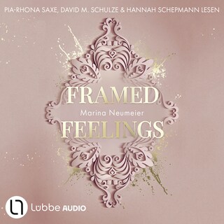 Framed Feelings - Golden Hearts, Teil 1 als Hörbuch