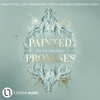 Painted Promises - Golden Hearts, Teil 3 als Hörbuch