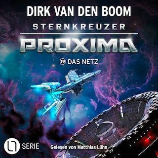 Das Netz - Sternkreuzer Proxima, Folge 19 als Hörbuch