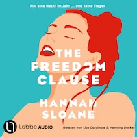 The Freedom Clause - Nur eine Nacht im Jahr ... und keine Fragen (Ungekürzt)