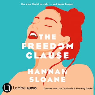 The Freedom Clause - Nur eine Nacht im Jahr ... und keine Fragen als Hörbuch