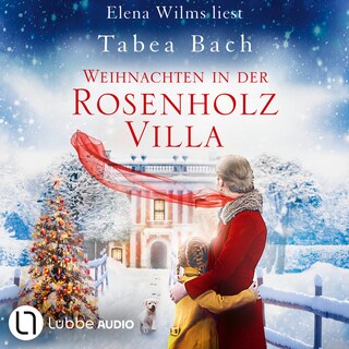Weihnachten in der Rosenholzvilla - Rosenholzvilla-Saga als Hörbuch