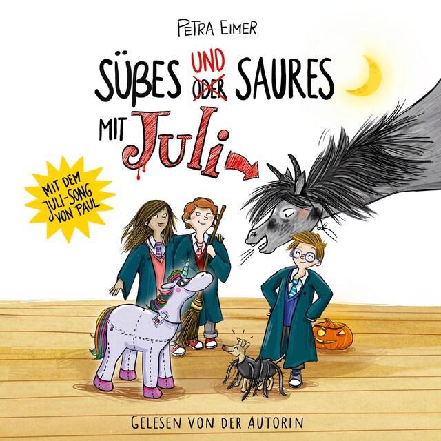 Book cover for Süßes und Saures mit Juli - Juli-Reihe, Teil 5 (Ungekürzt)