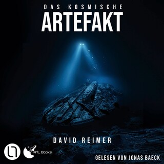 Das kosmische Artefakt - Das kosmische Artefakt, Teil 1 als Hörbuch