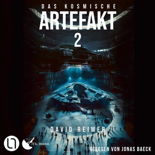 Das kosmische Artefakt - Das kosmische Artefakt, Teil 2 als Hörbuch