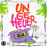 Ungeheuer schleimig - Ungeheuer-Reihe, Teil 2 (Ungekürzt)