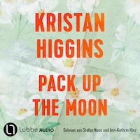 Pack Up the Moon (Ungekürzt)