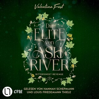 Bittersweet Revenge - Die Elite von Ashriver, Teil 3 als Hörbuch