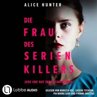 Die Frau des Serienkillers - Die Familie des Serienkillers, Teil 1 als Hörbuch