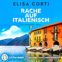 Rache auf Italienisch - Ein Lombardei-Krimi (Ungekürzt)