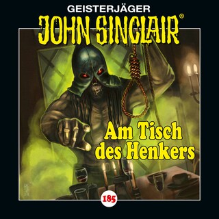 Folge 185: Am Tisch des Henkers als Hörbuch
