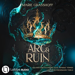Arc & Ruin - Die Chaos Chroniken, Teil 2 als Hörbuch