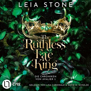 The Ruthless Fae King - Die Chroniken von Avalier 3 - Chroniken von Avalier, Band 3 als Hörbuch