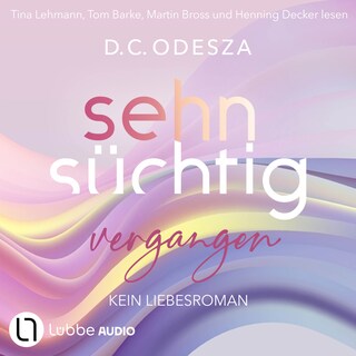 Sehnsüchtig Vergangen - Sehnsüchtig, Teil 5 als Hörbuch