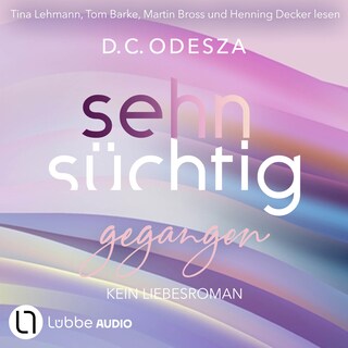 Sehnsüchtig Gegangen - Sehnsüchtig, Teil 6 als Hörbuch