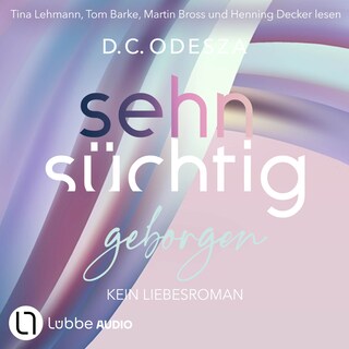 Sehnsüchtig Geborgen - Sehnsüchtig, Teil 8 als Hörbuch
