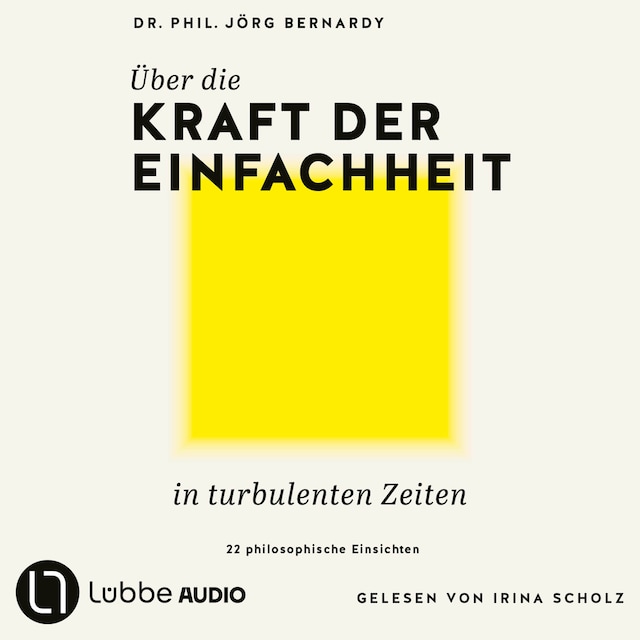 Buchcover für Über die Kraft der Einfachheit in turbulenten Zeiten - 22 philosophische Einsichten (Ungekürzt)