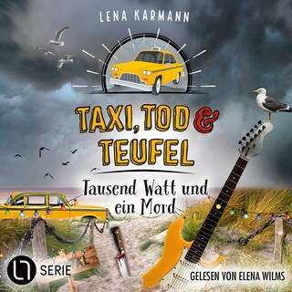 Tausend Watt und ein Mord - Taxi, Tod und Teufel, Folge 16 als Hörbuch