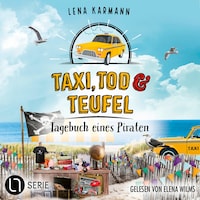 Tagebuch eines Piraten - Taxi, Tod und Teufel, Folge 17 (Ungekürzt)
