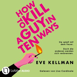 How To Kill a Guy in Ten Ways als Hörbuch