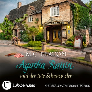 Agatha Raisin und der tote Schauspieler - Agatha Raisin, Teil 25 als Hörbuch