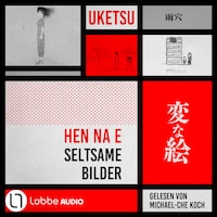 HEN NA E - Seltsame Bilder (Ungekürzt)